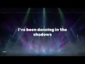 TSHA ft. Clementine Douglas - Dancing in the Shadows // LYRICS