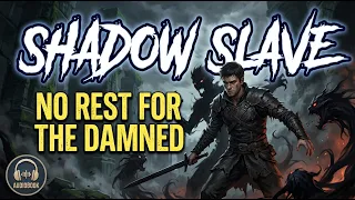 Shadow Slave No Rest for the Damned - Part 1