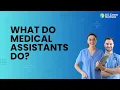 What Do Medical Assistants Do What to expect on a day-to-day basis
