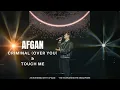 Lagu AFGAN - CRIMINAL (OVER YOU) \u0026 TOUCH ME (THE STAR THEATRE SINGAPORE)