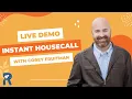 A Live Demo of Instant Housecall with Corey Fruitman