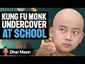 Download Lagu KUNG FU MONK UNDERCOVER At School | Dhar Mann Studios