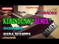 Download Lagu KERINDUAN [KARAOKE REMIX] RHOMA IRAMA ll NADA WANITA A=DO