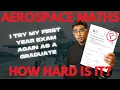 HOW HARD IS FIRST YEAR MATHS IN AEROSPACE