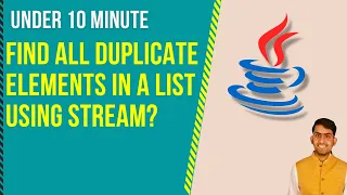Find all duplicate elements in a List using stream My Java 8 Interview experience
