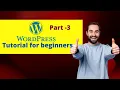 WordPress tutorial for beginners part 3 english WordPress Step by Step Guide