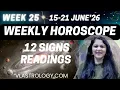 WEEKLY HOROSCOPES 15-21JUNE 2026 ASTROLOGICAL GUIDANCE FOR ALL 12 SIGNS BY VL