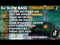 Download Lagu DJ SLOW BASS TERBARU 2025 | DJ MENGAPA KAU BERUBAH🎵DJ CINTA DARI SEBERANG🎵| FULL ALBUM