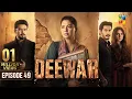 Deewar - Episode 49 Eng Sub