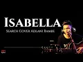 Download Lagu search - Isabella cover Adlani Rambe | Lirik 🎵