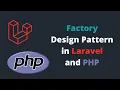 Factory Design Pattern in Laravel and PHP