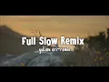Download Lagu Cocok Buat Perjalanan !!! DJ Slow Full Album (Julian Ari Remix)