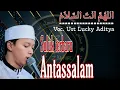 Suluk Antassalam + lirik Voc. Ust. Yan Lucky Aditya