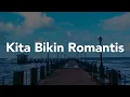 Download Lagu Kita Bikin Romantis, Melukis Senja, Lebih Indah (Lirik) - Maliq \u0026 D'Essentials, Budi Doremi, Adera