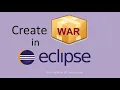 How to Create WAR file in Eclipse for Java Web and Maven projects