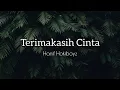 Download Lagu Lirik Terimakasih Cinta - Hanif Hokiboyz