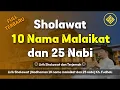 Lirik Sholawat || Nadhoman 10 nama Malaikat dan 25 Nabi Kh Fudholi Rimpak || Lirik dan Terjemah