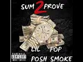Lil Posh-Sum 2 Prove feat Pop Smoke(Official Audio)