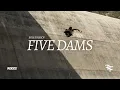 Five Dams – Roces x Inferno