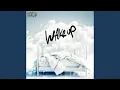 Wake Up