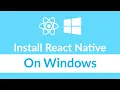 How to install react native on windows 10 step by step