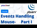 JQuery handling Mouse Event like clicks dblclick hover mouseentry mouseleave and reading positions
