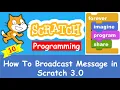 Scratch Tutorial 10 How To Broadcast Message in Scratch 3 0