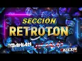 RETROTON MIX DJ SET - BRAHIAN RIVEROS - DJ SALAS - FT - ALEXIS MIX