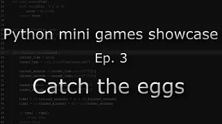 Python mini games showcase Ep 3 - Catch the eggs