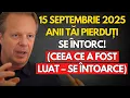 Download Lagu COMPENSAȚIE COSMICĂ PE 15 SEPTEMBRIE: Universul îți dă înapoi anii pierduți! – Joe Dispenza