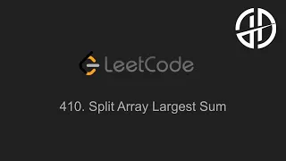410 Split Array Largest Sum LeetCode