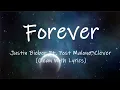 Justin Bieber - Forever Ft Post Malone Clever Clean With