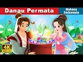 Download Lagu Danau Permata | The Lake of Gems in Indonesian |  @IndonesianFairyTales