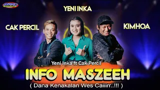 info maszeeh cak percil ft yeni inka kimhoa menjeng
