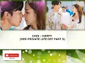 Lagu 1415 – HAPPY (HER PRIVATE LIFE OST PART 5)
