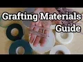 Grafting Materials Guide Grafting Tapes and Rubber Strips