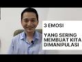Download Lagu Tiga Emosi Yang Sering Dimanfaatkan Orang Manipulatif Untuk Menjebak Korbannya