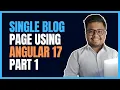 Day 13 Building a Single Blog Page with Angular 17 - part 1