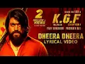 Lagu Dheera Dheera Song with Lyrics | KGF Malayalam Movie | Yash | Prashanth Neel|Hombale Films|Kgf Songs