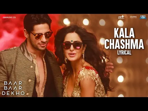 Download MP3 Kala Chashma - Lyrical | Baar Baar Dekho | Sidharth Katrina | Prem Hardeep Kam Badshah Neha Indeep