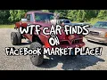 WTF CAR FINDS ON FACEBOOK MARKET PLACE! S2 Ep5