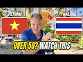 OVER 50 Thailand vs Vietnam for Retirement in 2026