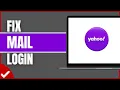 How to Fix Yahoo Mail Login Problem