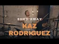 I CAN'T SHED! Shed Away | Kaz Rodriguez | Leander Widmoser