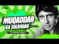 Download Lagu Muqaddar Ka Sikandar (Bouncy Mix) DJ Pradz Dubai | Amitabh Bachchan