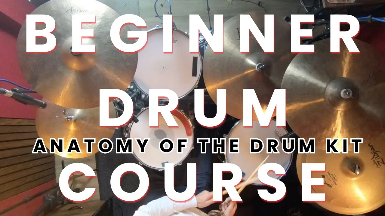 1A Anatomy of the Drum Kit - Kickstart Your Drumming: The Ultimate Beginners Drum Course!
