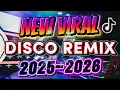 Download Lagu NEW VIRAL DISCO REMIX 2025-2026 | BAGONG VIRAL DISCO PARTY 2025-2026