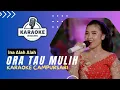 Download Lagu Karaoke - ORA TAU MULIH - INA ALAH ALAH | LANGGENG MUSIC DIGITAL