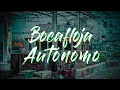 Bocafloja - Autónomo  [Letra]