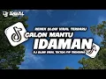 Download Lagu DJ CALON MANTU IDAMAN FULL SONG SLOW DJ IQBAL 2025